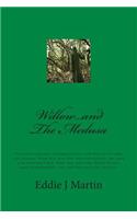 Willow...and the Medusa