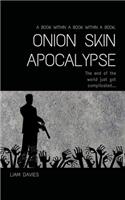 Onion Skin Apocalypse