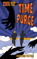 Time Purge