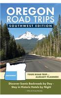 Oregon Road Trips - Southwest Edition