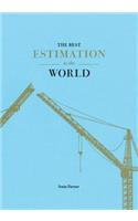 The Best Estimation in the World