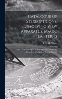 Catalogue of Stereopticons, Dissolving View Apparatus, Magic Lanterns