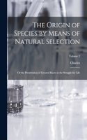 Origin of Species by Means of Natural Selection