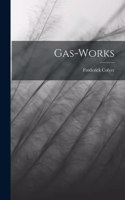 Gas-Works