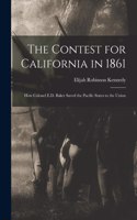 The Contest for California in 1861
