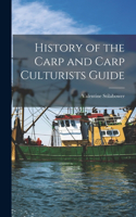 History of the Carp and Carp Culturists Guide
