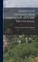 Sämmtliche Gedichte. Neue verbesserte Auflage. Dritter Band.