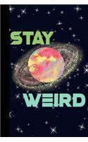 Stay Weird