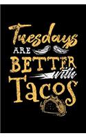 Tuesdays Are Better with Tacos