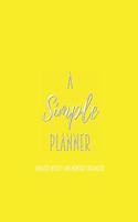 A Simple Planner Undated Weekly and Monthly Organizer