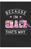 Because I'm Grace That's Why