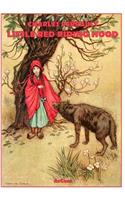 Little Red Riding Hood - Illustrated & Unabridged