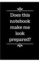 Does This Notebook Make Me Look Prepared?
