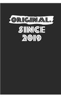 Original Since 2019: Blank Lined Notebook (6 x 9 - 120 pages) Birthday Years Themed Notebook for Daily Journal, Diary, and Gift