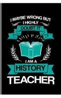 I maybe wrong but I highly doubt it I am a History Teacher