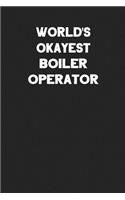 World's Okayest Boiler Operator