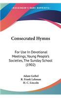 Consecrated Hymns