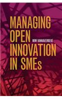 Managing Open Innovation in SMEs