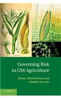 Governing Risk in GM Agriculture