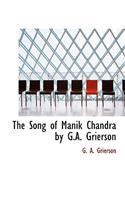 The Song of M Nik Chandra by G.A. Grierson