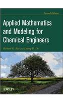 Applied Mathematics And Modeling For Chemical Engineers