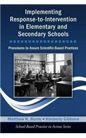 Implementing Response-to-Intervention in Elementary and Secondary Schools: Procedures to Assure Scientific-Based Practices(School-Based Practice in Action)