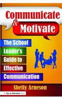 Communicate and Motivate