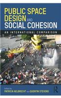 Public Space Design and Social Cohesion