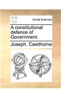 A Constitutional Defence of Government.