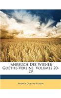 Jahrbuch Des Wiener Goethe-Vereins, Volumes 20-29