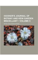 Hooker's Journal of Botany and Kew Garden Miscellany (Volume 5): (English)