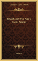 Roman Society from Nero to Marcus Aurelius: (English)