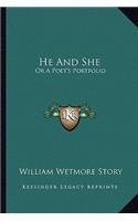 He And She: Or A Poet's Portfolio(English)