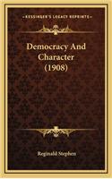 Democracy and Character (1908)