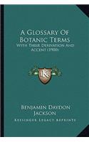 A Glossary of Botanic Terms