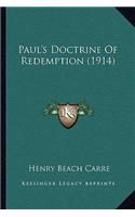 Paul's Doctrine Of Redemption (1914): (English)