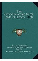 Art of Painting in Oil and in Fresco (1839)