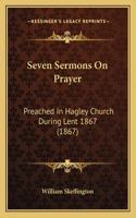 Seven Sermons On Prayer