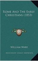 Rome And The Early Christians (1853)