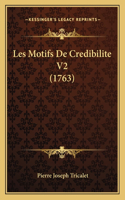 Les Motifs De Credibilite V2 (1763)