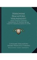 Hieronymi Fracastorii Veronensisv1: Adami Fumani Canonici Veronensis, Et Nicolai Archii Comitis Carminum Editio II (1739)(Latin)