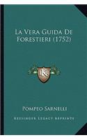 La Vera Guida De Forestieri (1752)