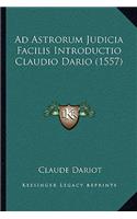 Ad Astrorum Judicia Facilis Introductio Claudio Dario (1557)