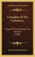 Daughter Of The Confederacy