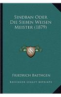 Sindban Oder Die Sieben Weisen Meister (1879): (German)