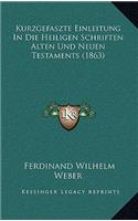 Kurzgefaszte Einleitung In Die Heiligen Schriften Alten Und Neuen Testaments (1863)