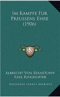 Im Kampfe Fur Preussens Ehre (1906)