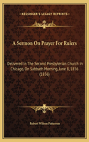 A Sermon On Prayer For Rulers