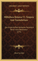 Bibliotheca Botanica V1, Tempora Ante Tournefortium