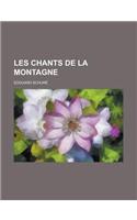 Les Chants de La Montagne